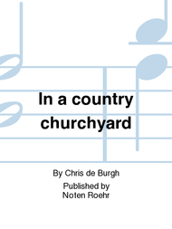 In a country churchyard Sheet Music by Chris de Burgh
