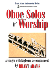 Oboe Solos for Worship Sheet Music by Brant Adams