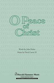 O Peace of Christ Sheet Music by John Parker
