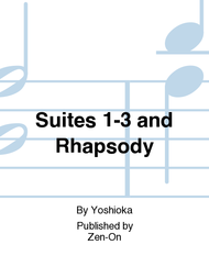 Suites 1-3 and Rhapsody Sheet Music by Yoshioka