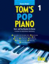 Tom's Pop Piano 1 Sheet Music by Thomas Bergler