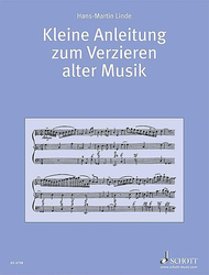 Kleine Anleitung zum Verzieren alter Musik Sheet Music by Hans-Martin Linde