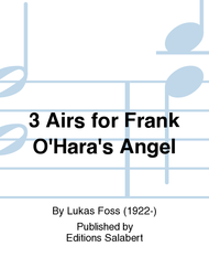 3 Airs for Frank O'Hara's Angel Sheet Music by Lukas Foss