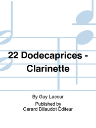 22 Dodecaprices - Clarinette Sheet Music by Guy Lacour