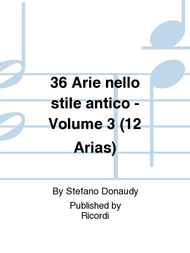 36 Arie nello stile antico - Volume 3 (12 Arias) Sheet Music by Stefano Donaudy