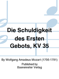 Die Schuldigkeit des Ersten Gebots K. 35 Sheet Music by Wolfgang Amadeus Mozart