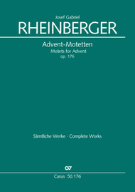 Neun Advents-Motetten op. 176 Sheet Music by Josef Gabriel Rheinberger