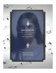 Giver of All Life - an original hymn Sheet Music by Kevin G. Pace (ASCAP)