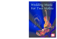 Wedding Music for Two Violins Sheet Music by Scott Staidle