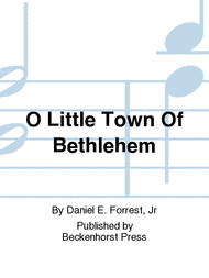 O Little Town Of Bethlehem Sheet Music by Dan Forrest