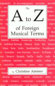 The A to Z of Foreign Musical Terms Sheet Music by Christine Ammer