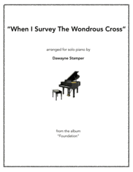 When I Survey The Wondrous Cross Sheet Music by Isaac Watts and Lowell Mason