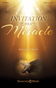 Invitation to a Miracle Sheet Music by Joseph M. Martin