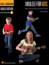Ukulele for Kids - The Hal Leonard Ukulele Method Sheet Music by Chad Johnson
