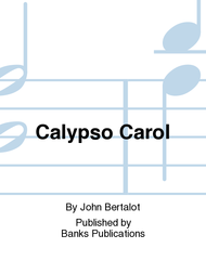 Calypso Carol Sheet Music by John Bertalot
