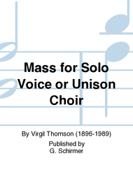 Mass for Solo Voice or Unison Choir Sheet Music by Virgil Thomson