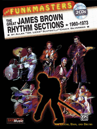 The Funkmasters -- The Great James Brown Rhythm Sections 1960-1973 Sheet Music by The music of James Brown analyzed by Allan "Dr. Licks" Slutsky