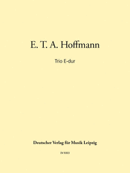 Trio in E major Sheet Music by E T A Hoffmann
