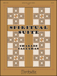 Spiritual Suite Sheet Music by Charles E. Callahan Jr.