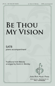 Be Thou My Vision Sheet Music by Kevin A. Memley