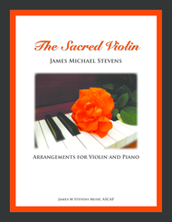 The Sacred Violin (arrangements for Solo Violin and Piano) Sheet Music by Various