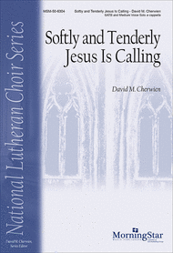 Softly and Tenderly Jesus Is Calling Sheet Music by David M. Cherwien