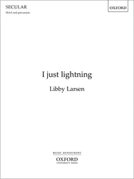 I Just Lightning Sheet Music by Libby Larsen