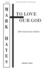 To Love Our God Sheet Music by Mark Hayes