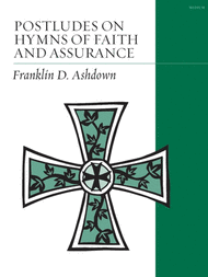 Postludes On Hymns Of Faith and Assurance Sheet Music by Franklin Ashdown