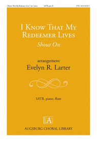 I Know That My Redeemer Lives: Shout On Sheet Music by Evelyn R. Larter