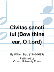 Civitas sancti tui (Bow thine ear