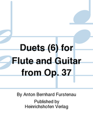 Duets (6) for Flute and Guitar from Op. 37 Sheet Music by Anton Bernhard Furstenau