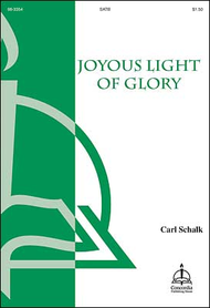 Joyous Light Of Glory Sheet Music by Carl Schalk