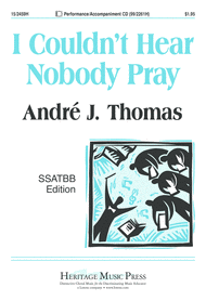 I Couldn't Hear Nobody Pray Sheet Music by Andre J. Thomas