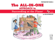 All in One Approach to Succeeding at the Piano(r) Prep Book A Sheet Music by Helen Marlais
