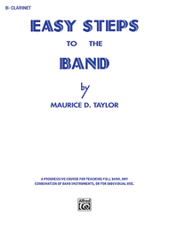 Easy Steps to the Band (Bb Clarinet) Sheet Music by Maurice D. Taylor