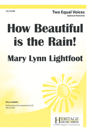 How Beautiful Is the Rain! Sheet Music by Mary Lynn Lightfoot