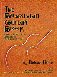 The Brazilian Guitar Book Sheet Music by Nelson Faria