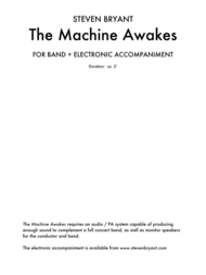 The Machine Awakes (for Band Plus Electronics) Sheet Music by Steven Bryant