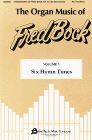 The Organ Music of Fred Bock Sheet Music by Fred Bock