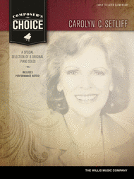 Composer's Choice - Carolyn C. Setliff Sheet Music by Carolyn C. Setliff