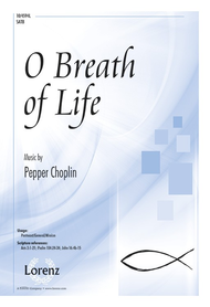 O Breath of Life Sheet Music by Pepper Choplin