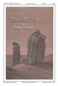 There Will I Be - TTBB Sheet Music by Craig Courtney