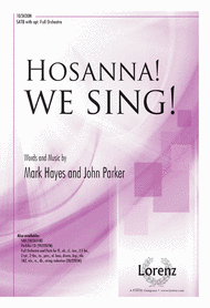 Hosanna! We Sing! Sheet Music by Mark Hayes