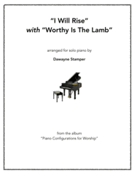 I Will Rise with Worthy Is The Lamb Sheet Music by Chris Tomlin