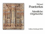 Complete Organ Works Sheet Music by Michael Praetorius