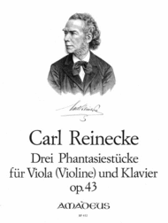 3 Phantasiestuecke op. 43 Sheet Music by Carl Reinecke