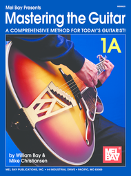 Mastering the Guitar 1A Sheet Music by William Bay