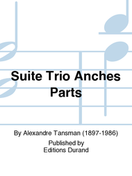 Suite Trio Anches Parts Sheet Music by Alexandre Tansman