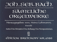 Complete Organ Works - Lohmann Edition Sheet Music by Johann Sebastian Bach